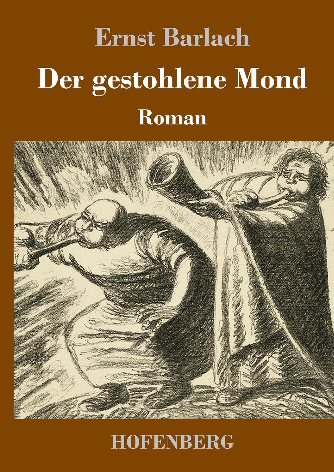 Cover: 9783743715646 | Der gestohlene Mond | Roman | Ernst Barlach | Buch | 216 S. | Deutsch