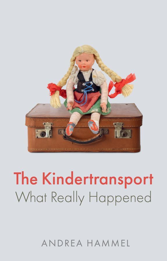 Cover: 9781509553778 | The Kindertransport | What Really Happened | Andrea Hammel | Buch