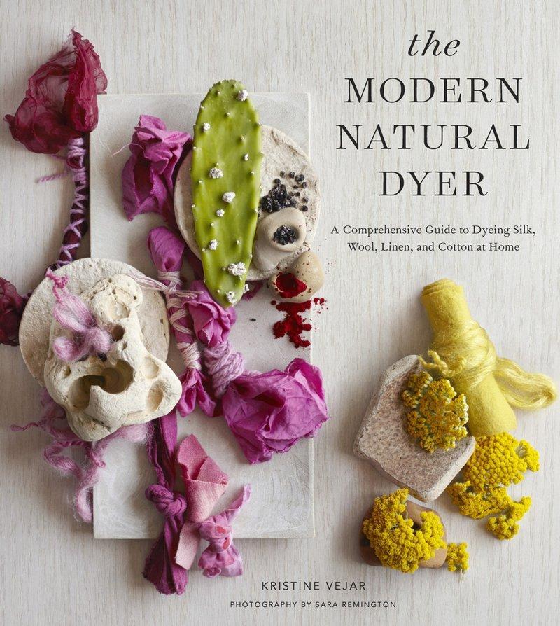 Cover: 9781617691751 | The Modern Natural Dyer | Kristine Vejar | Buch | Englisch | 2015