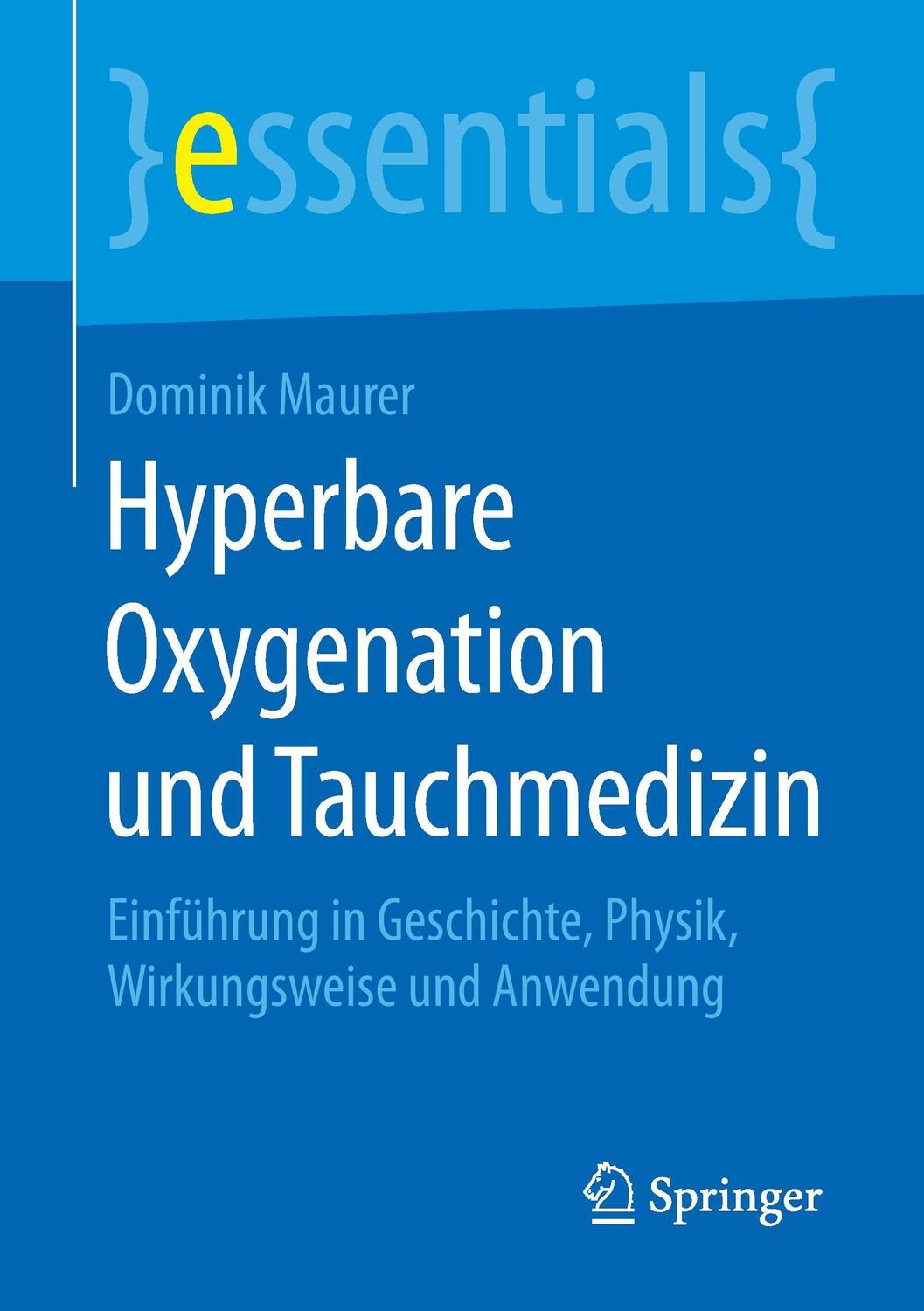Cover: 9783658117122 | Hyperbare Oxygenation und Tauchmedizin | Dominik Maurer | Taschenbuch