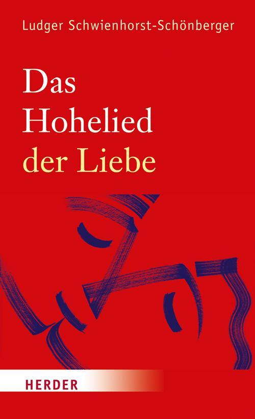 Cover: 9783451312380 | Das Hohelied der Liebe | Ludger Schwienhorst-Schönberger | Buch | 2015