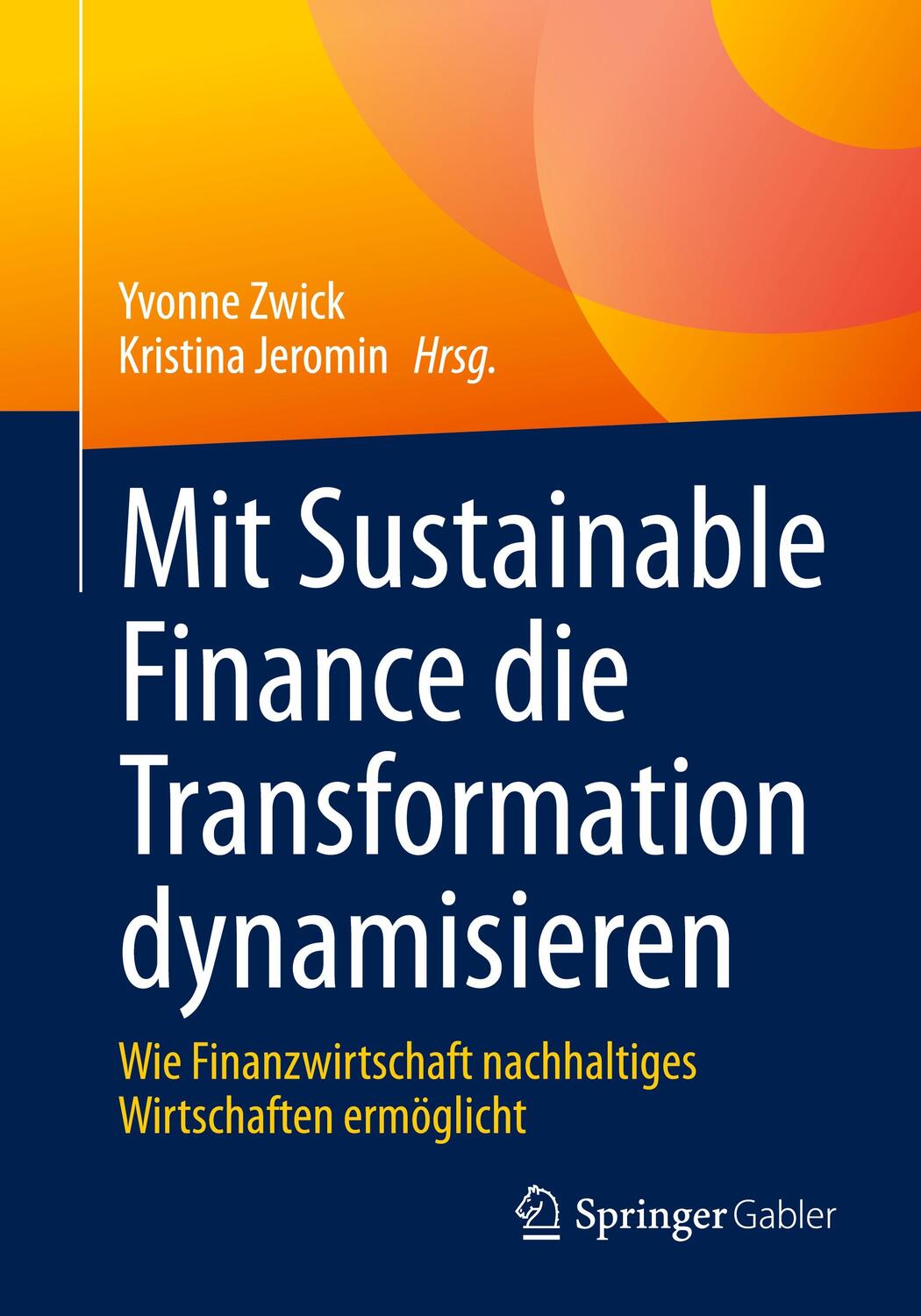 Cover: 9783658380434 | Mit Sustainable Finance die Transformation dynamisieren | Taschenbuch