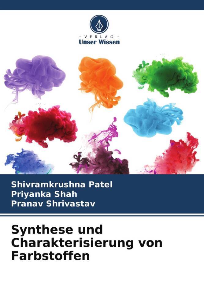 Cover: 9786204764931 | Synthese und Charakterisierung von Farbstoffen | Patel (u. a.) | Buch