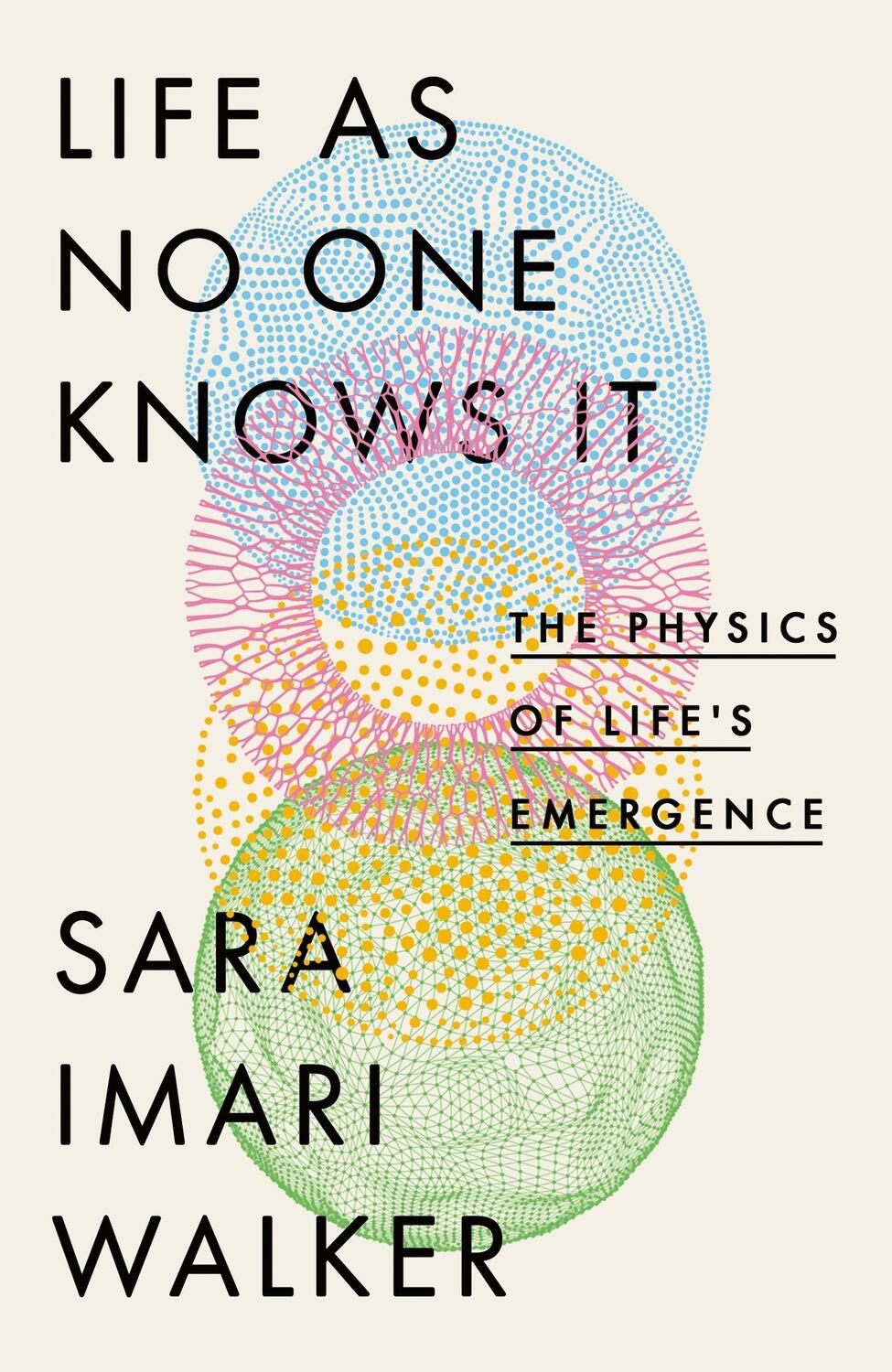 Cover: 9780349128238 | Life As No One Knows It | The Physics of Life's Emergence | Walker