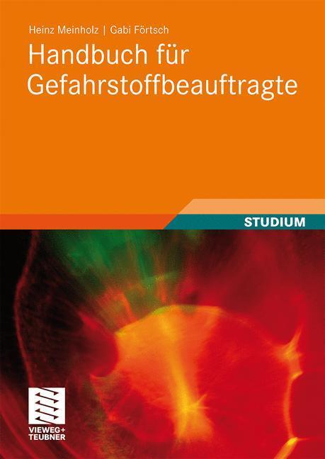 Cover: 9783834809162 | Handbuch für Gefahrstoffbeauftragte | Gabi Förtsch (u. a.) | Buch