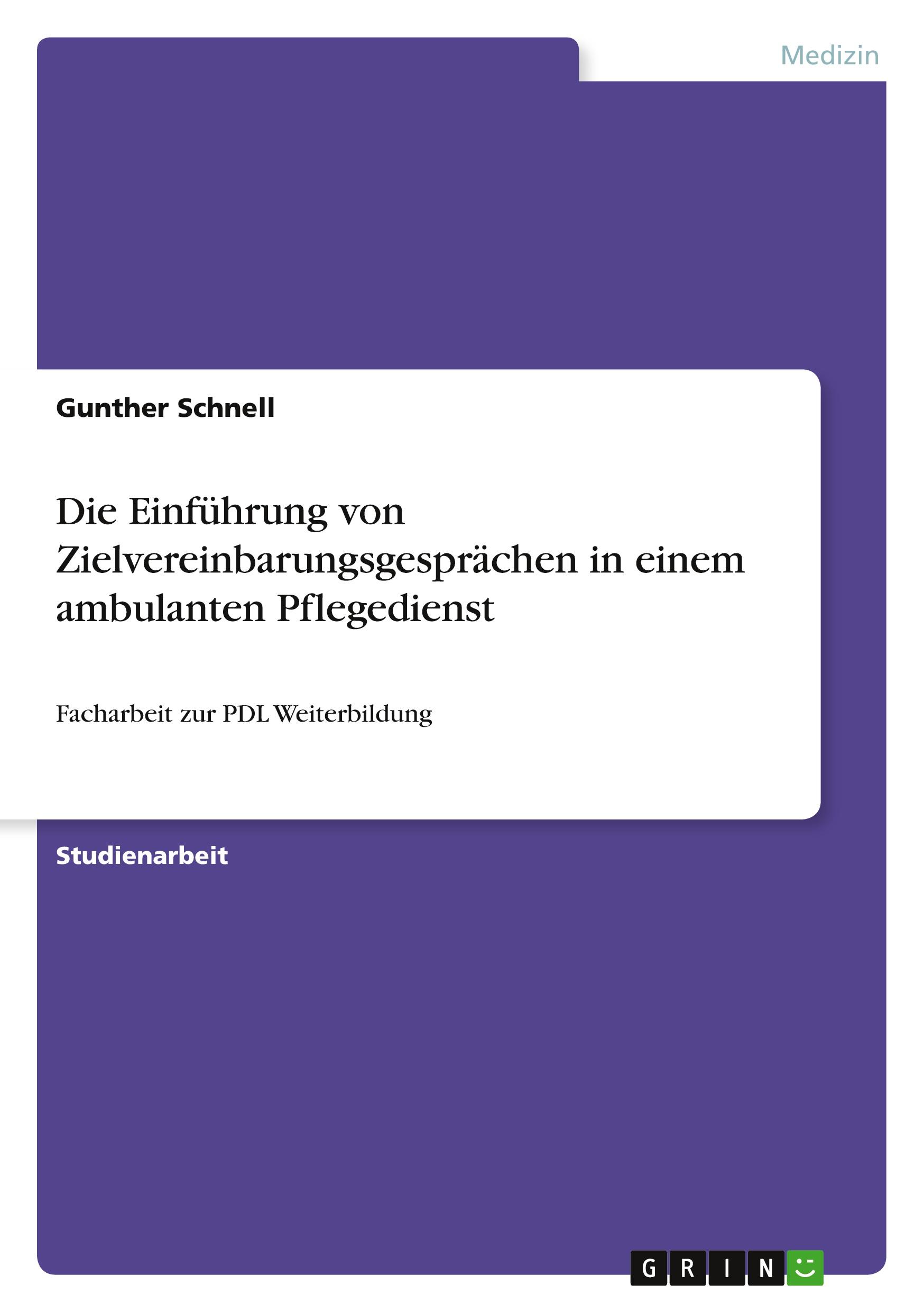 Cover: 9783640428717 | Die Einführung von Zielvereinbarungsgesprächen in einem ambulanten...