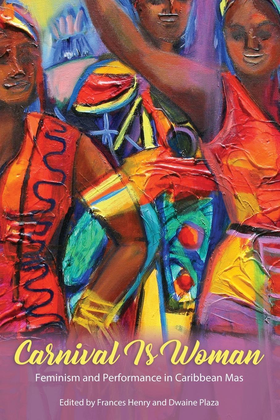 Cover: 9781496825452 | Carnival Is Woman | Feminism and Performance in Caribbean Mas | Plaza
