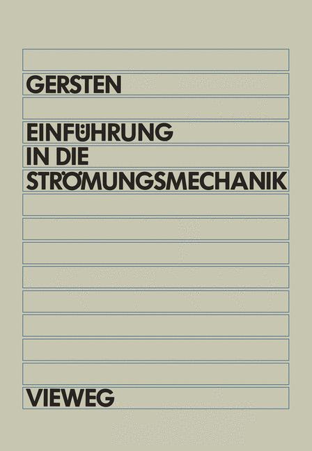 Cover: 9783528433444 | Einführung in die Strömungsmechanik | Klaus Gersten | Taschenbuch