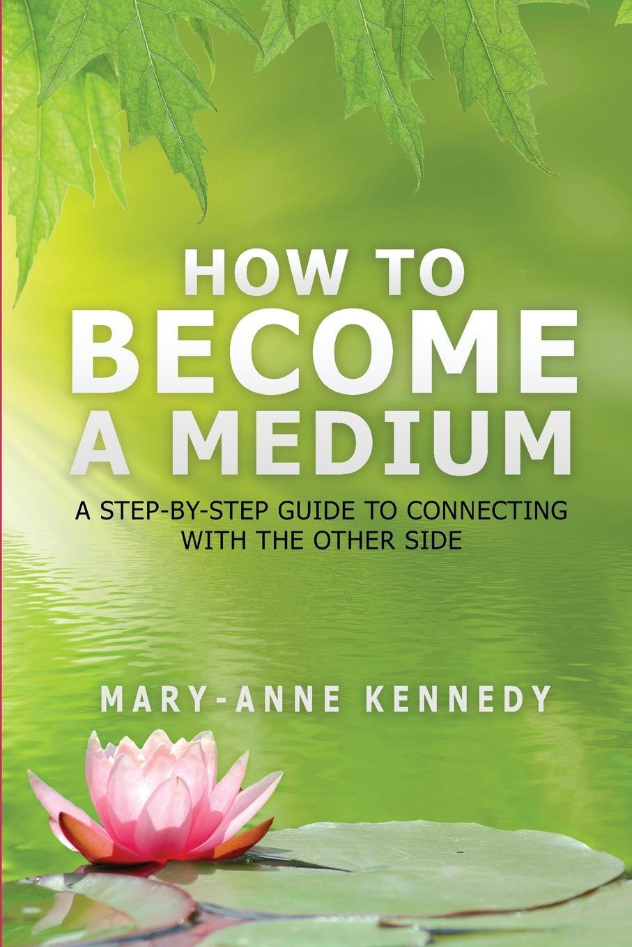 Cover: 9781956769166 | How to Become a Medium | Mary-Anne Kennedy | Taschenbuch | Paperback