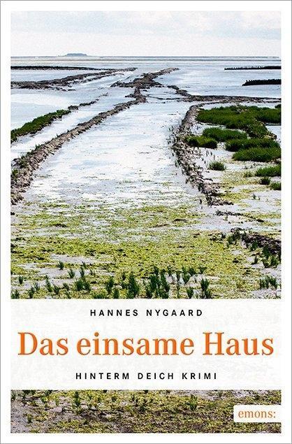 Cover: 9783954517879 | Das einsame Haus | Hannes Nygaard | Taschenbuch | Hinterm Deich Krimi
