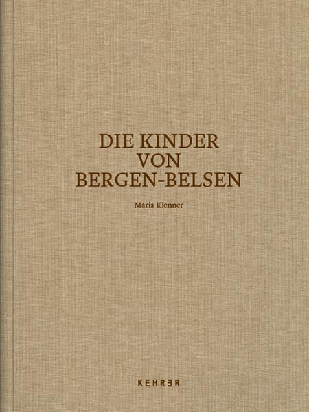 Cover: 9783969001318 | Maria Klenner | Die Kinder von Bergen-Belsen | Maria Klenner | Buch