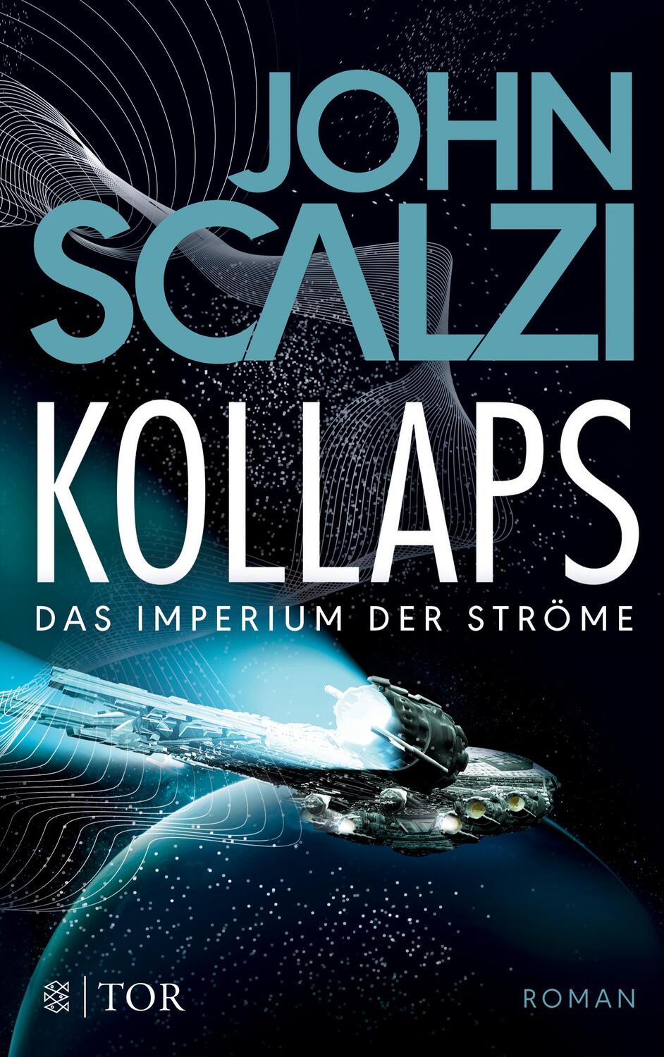 Cover: 9783596299669 | Kollaps - Das Imperium der Ströme 1 | Roman | John Scalzi | Buch