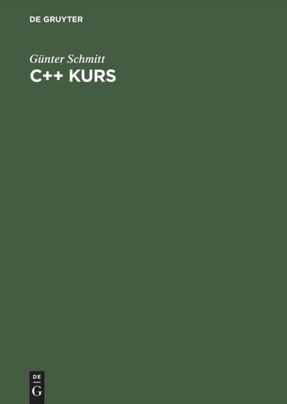 Cover: 9783486250466 | C++ Kurs | Technisch orientiert | Günter Schmitt | Buch | 372 S.