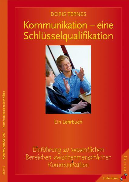 Cover: 9783873877054 | Kommunikation - eine Schlüsselqualifikation | Doris Ternes | Buch