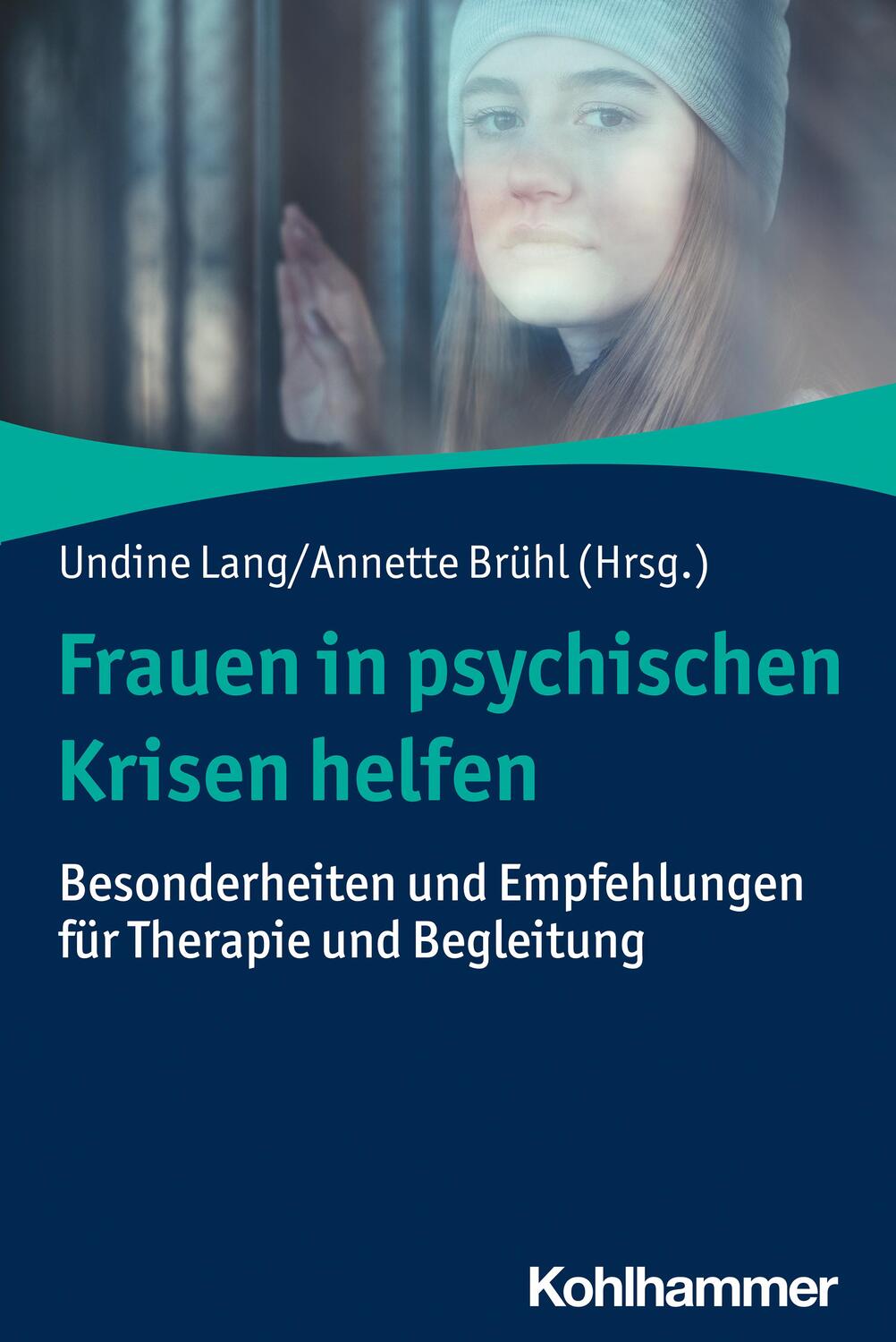 Cover: 9783170435254 | Frauen in psychischen Krisen helfen | Undine Lang (u. a.) | Buch
