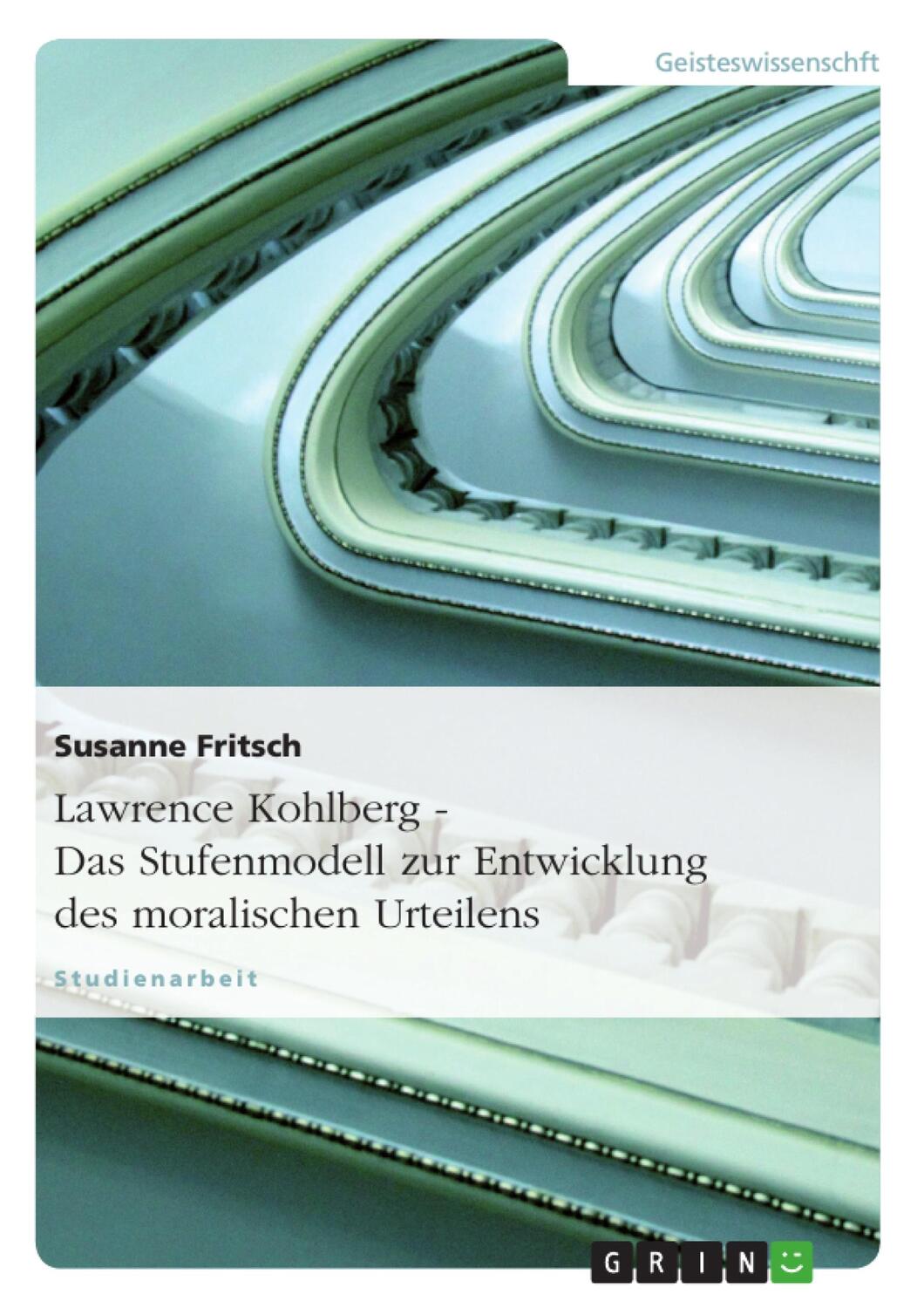Cover: 9783638664455 | Lawrence Kohlberg - Das Stufenmodell zur Entwicklung des...