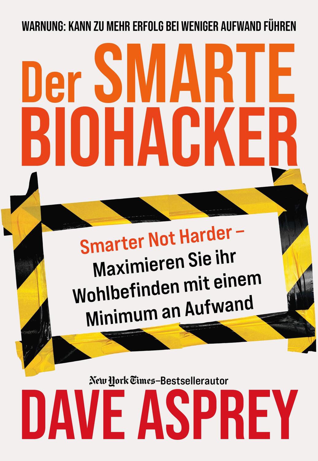 Cover: 9783959727068 | Der smarte Biohacker | Dave Asprey | Taschenbuch | 352 S. | Deutsch