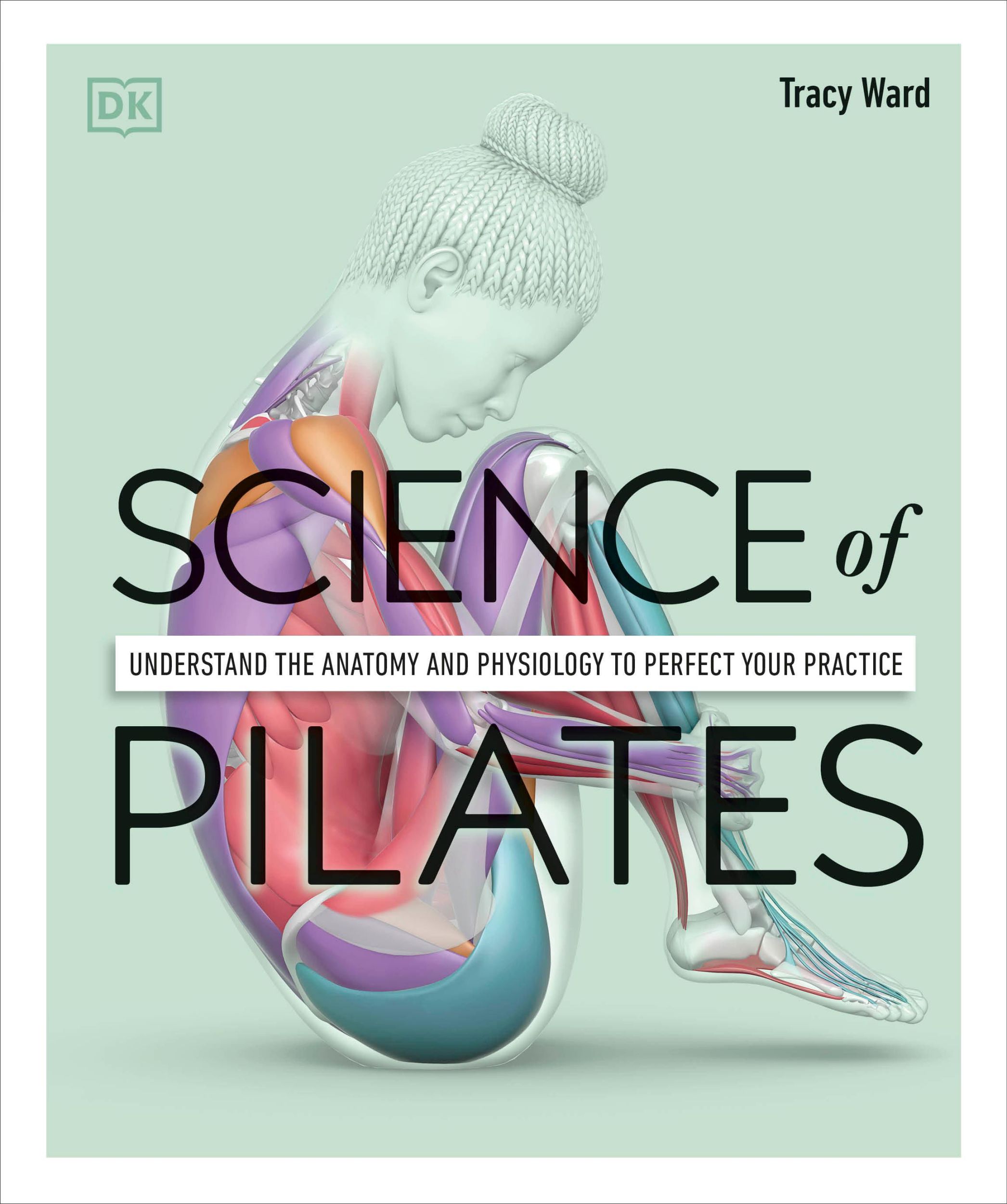 Cover: 9780744064230 | Science of Pilates | Tracy Ward | Taschenbuch | Englisch | 2022