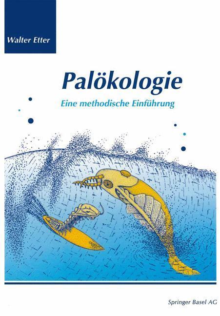 Cover: 9783034896474 | Palökologie | Eine methodische Einführung | Walter Etter | Taschenbuch