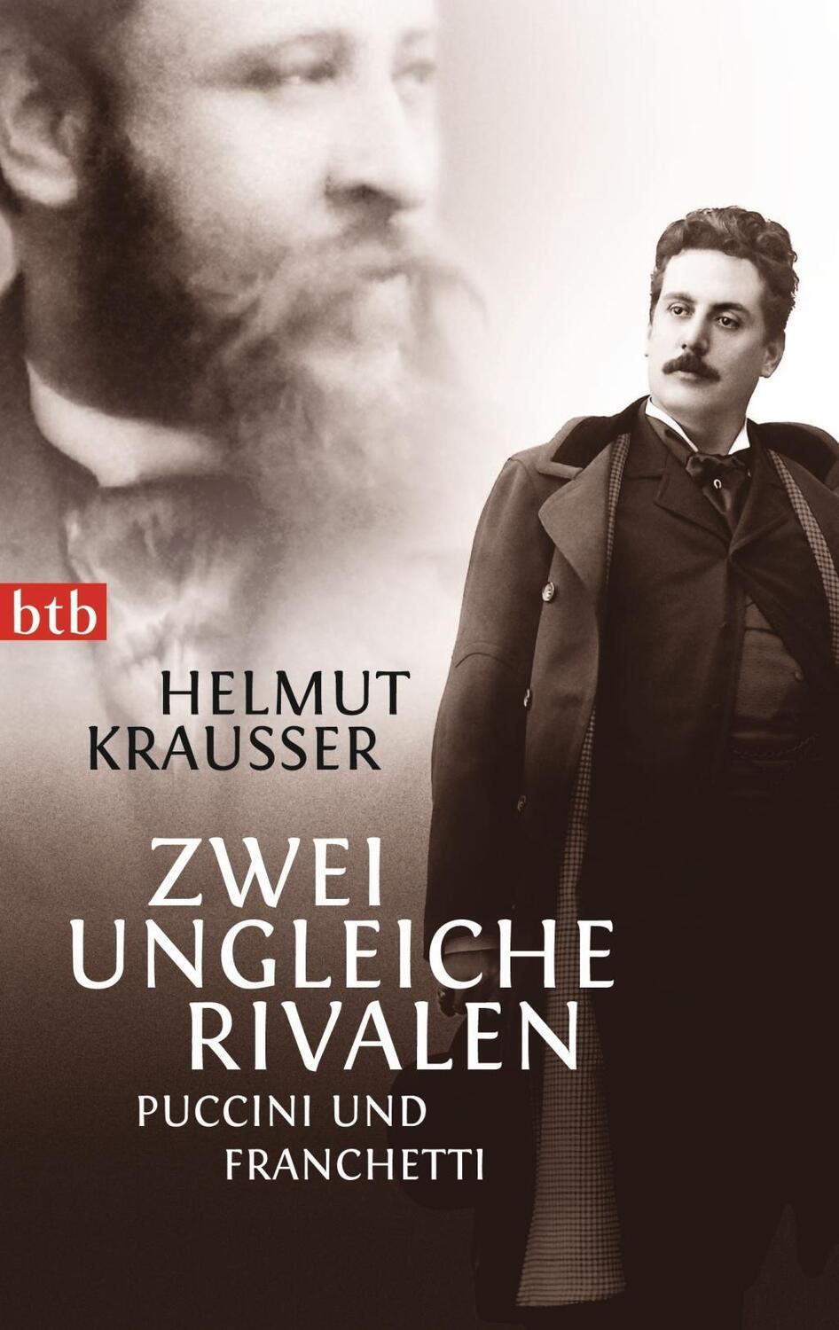 Cover: 9783442744091 | Zwei ungleiche Rivalen | Puccini und Franchetti | Helmut Krausser