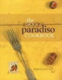 Cover: 9780953535309 | The Cafe Paradiso Cookbook | Denis Cotter | Buch | Englisch | 2001