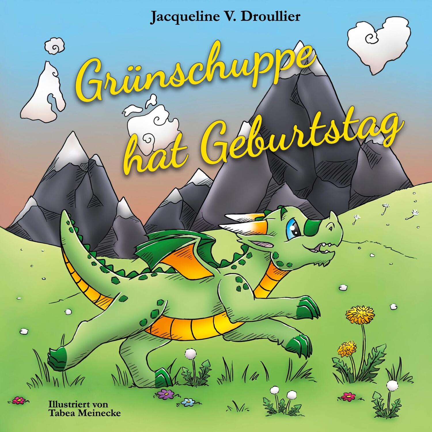 Cover: 9783758303593 | Grünschuppe hat Geburtstag | Jacqueline V. Droullier | Taschenbuch