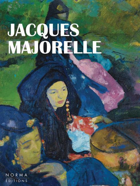 Cover: 9782376660095 | Jacques Majorelle | Felix Marcilhac | Buch | Englisch | 2017