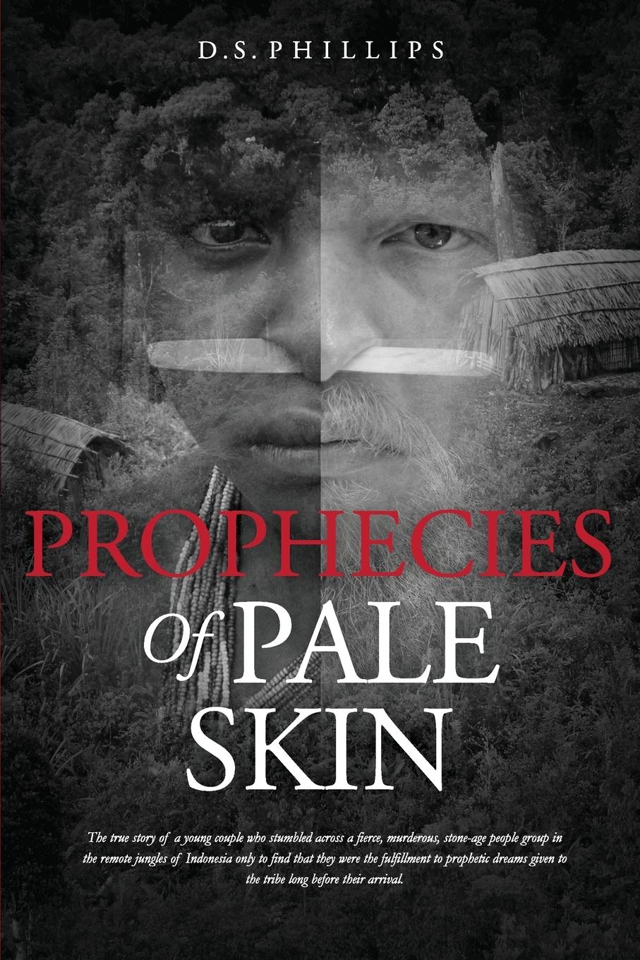 Cover: 9780988545007 | Prophecies Of Pale Skin | D. S. Phillips | Taschenbuch | Englisch