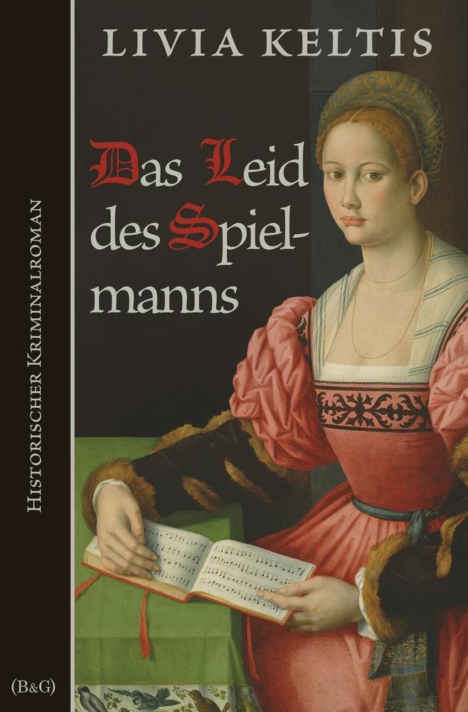 Cover: 9783754639924 | Das Leid des Spielmanns | Historischer Kriminalroman | Livia Keltis