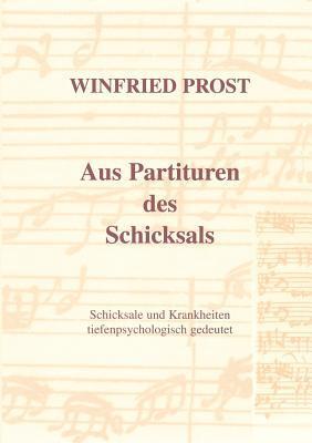 Cover: 9783000084751 | Aus Partituren des Schicksals | Winfried Prost | Taschenbuch | 304 S.
