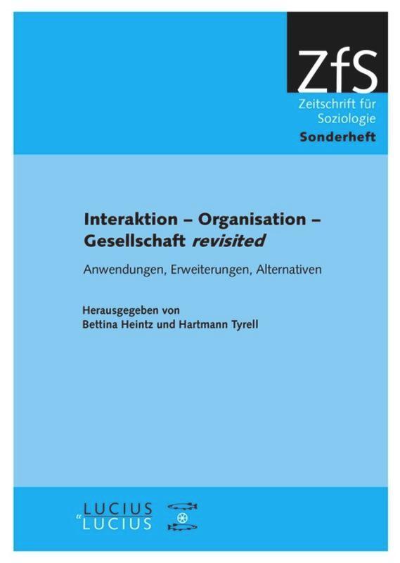 Cover: 9783828206052 | Interaktion ¿ Organisation ¿ Gesellschaft revisited | Tyrell (u. a.)