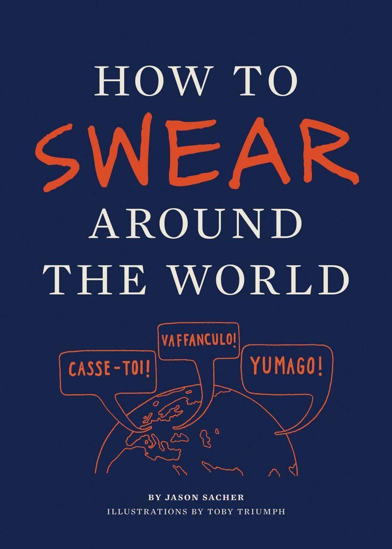 Cover: 9781452110875 | How to Swear Around the World | Jason Sacher | Taschenbuch | Englisch