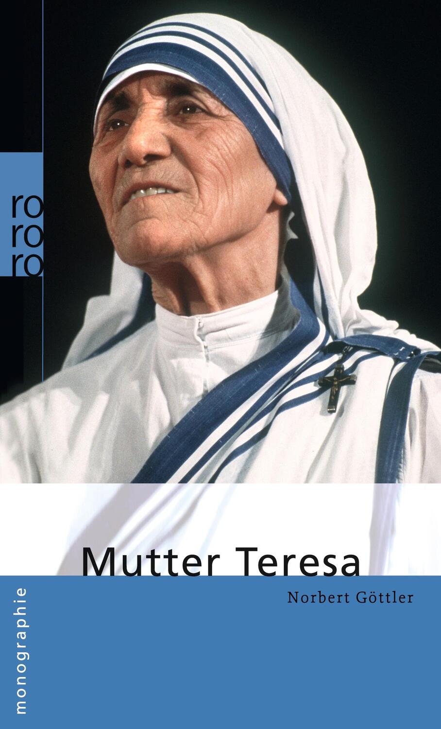 Cover: 9783499507052 | Mutter Teresa | Norbert Göttler | Taschenbuch | Monographien | Deutsch