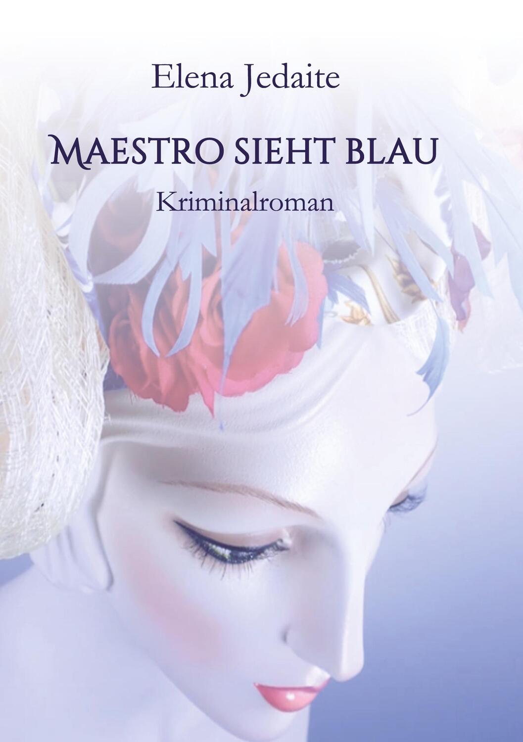 Cover: 9783347263918 | Maestro sieht blau | Elena Jedaite | Taschenbuch | Paperback | 332 S.