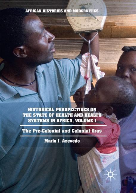 Cover: 9783319812915 | Historical Perspectives on the State of Health and Health Systems...