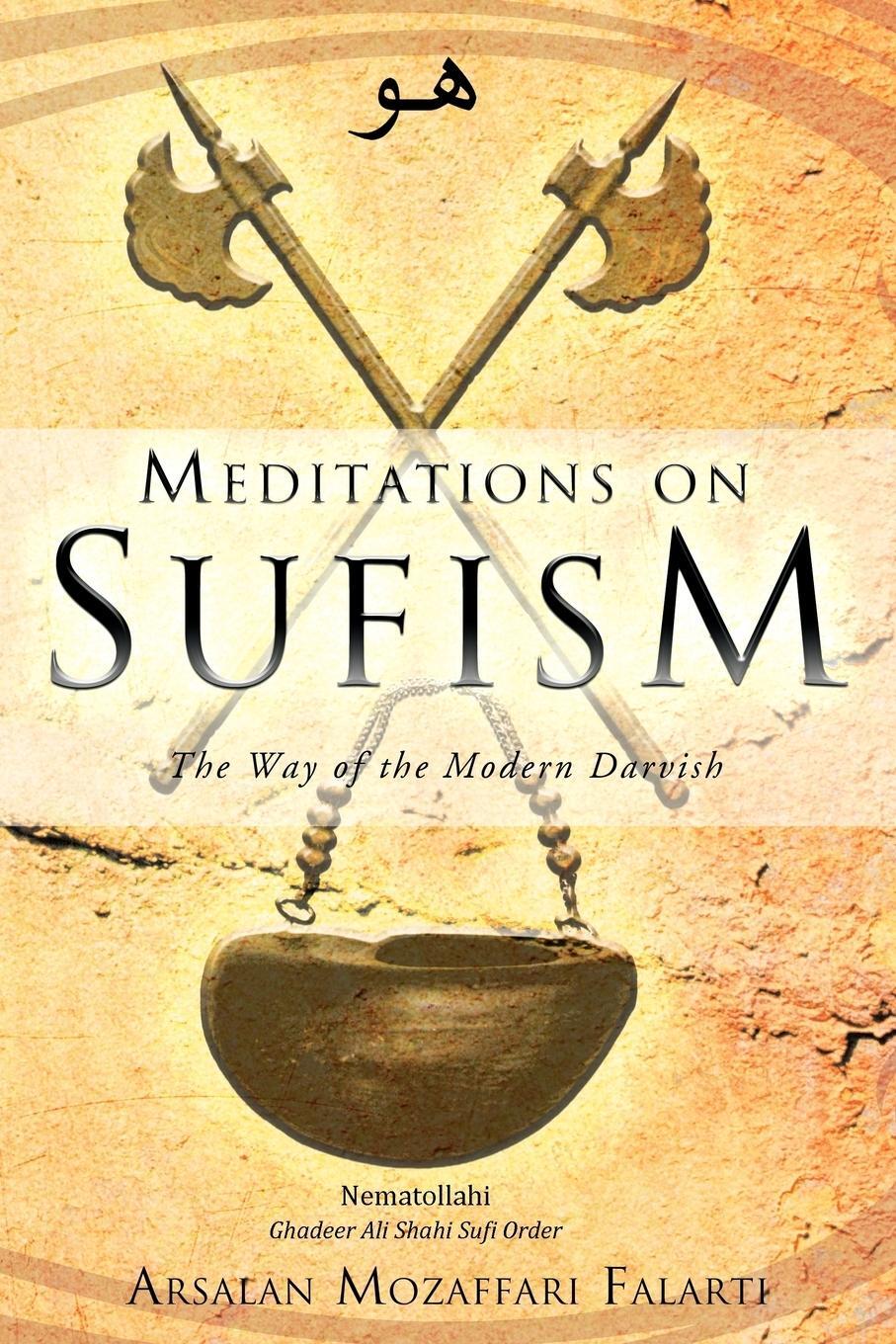 Cover: 9781452506586 | Meditations on Sufism | The Way of the Modern Darvish | Falarti | Buch