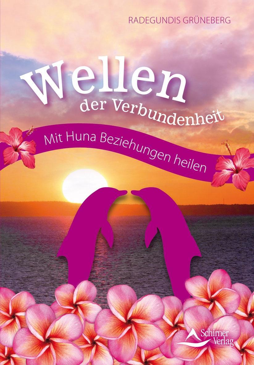 Cover: 9783843451154 | Wellen der Verbundenheit | Mit Huna Beziehungen heilen | Grüneberg