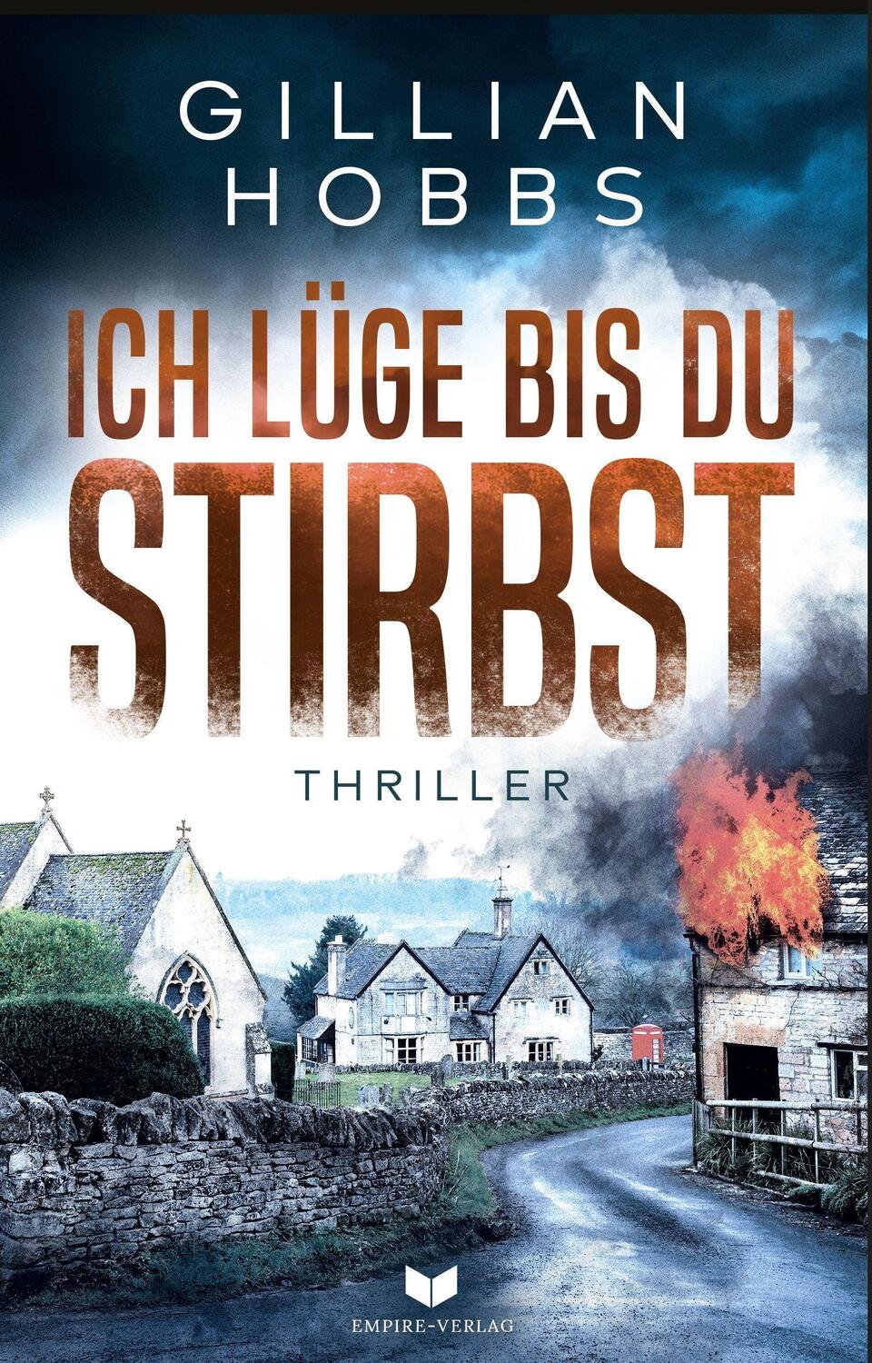 Cover: 9783985950614 | Ich lüge bis du stirbst: Thriller | Gillian Hobbs | Taschenbuch | 2022