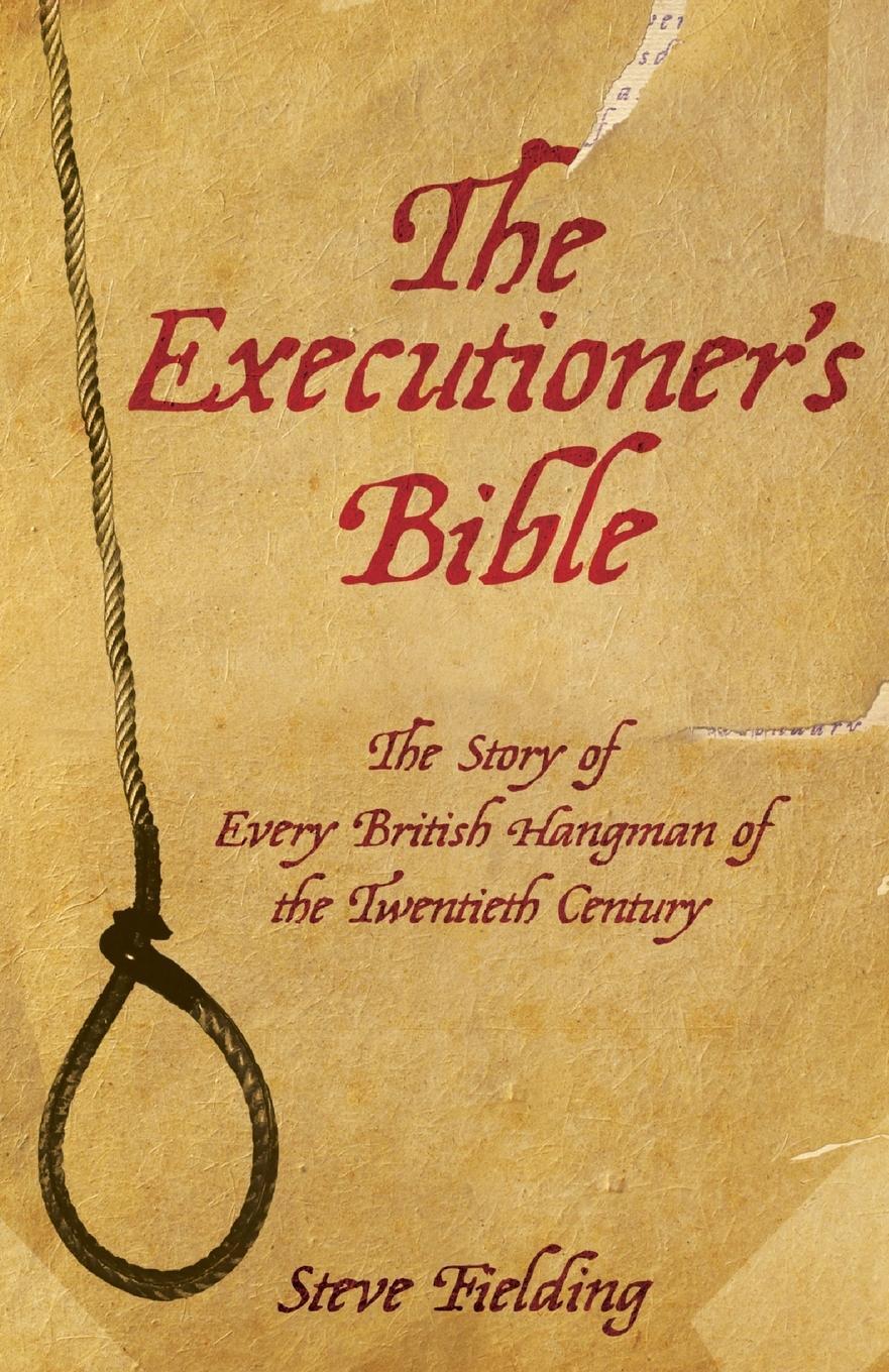 Cover: 9781844546480 | The Executioners Bible | Steve Fielding | Taschenbuch | Paperback
