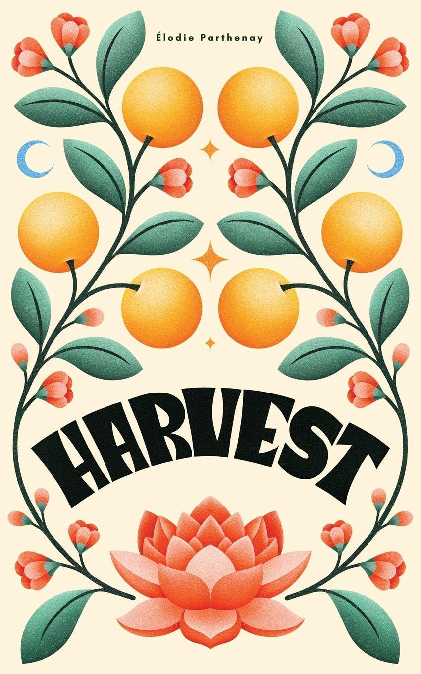 Cover: 9781777730437 | Harvest | Elodie Parthenay | Taschenbuch | Paperback | Englisch | 2023