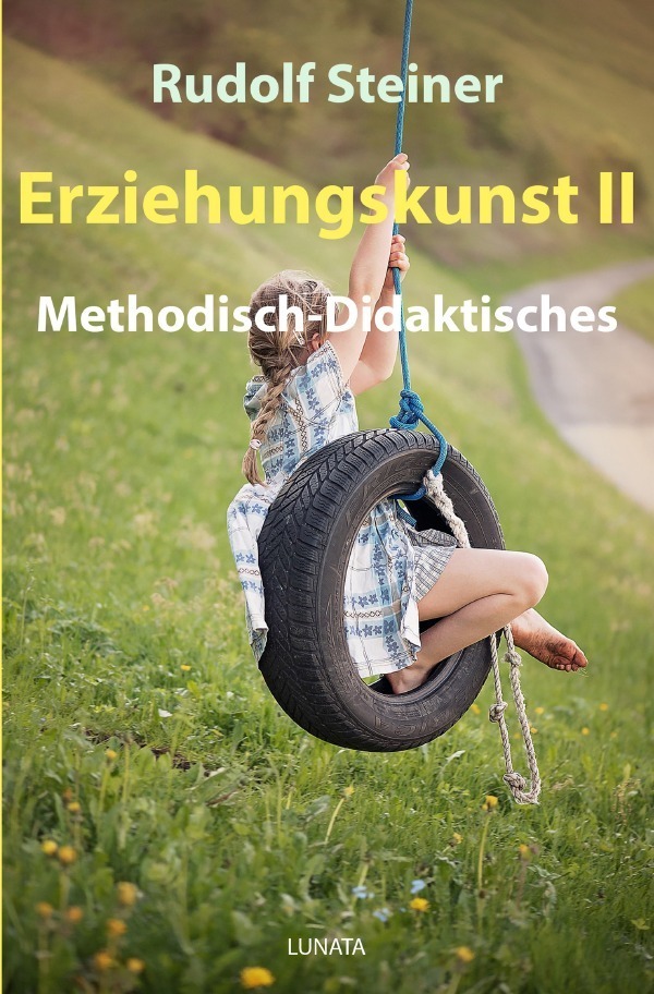 Cover: 9783752950243 | Erziehungskunst II | Methodisch-Didaktisches | Rudolf Steiner | Buch