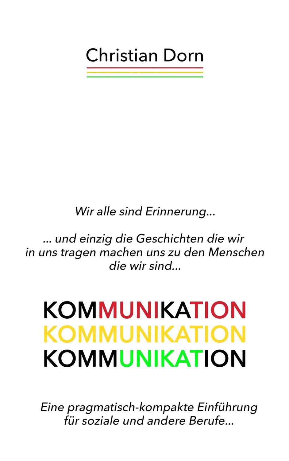 Cover: 9783738643459 | Kommunikation | Christian Dorn | Taschenbuch | Paperback | 160 S.