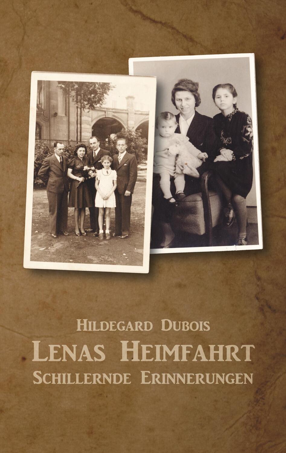 Cover: 9783744889520 | Lenas Heimfahrt | Schillernde Erinnerungen | Hildegard Dubois | Buch