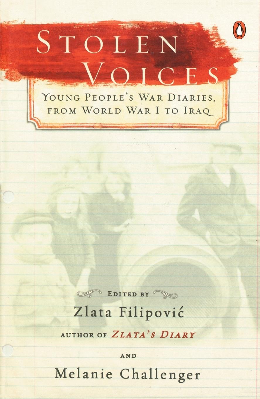 Cover: 9780143038719 | Stolen Voices | Young People's War Diaries, from World War I to Iraq