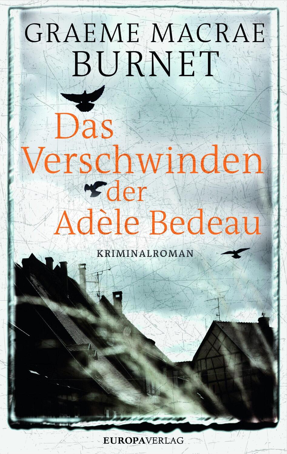 Cover: 9783958901254 | Das Verschwinden der Adèle Bedeau | Graeme Macrae Burnet | Taschenbuch