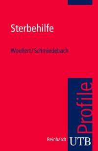 Cover: 9783825230067 | Sterbehilfe | utb Profile | Katharina Woellert | Taschenbuch | 104 S.