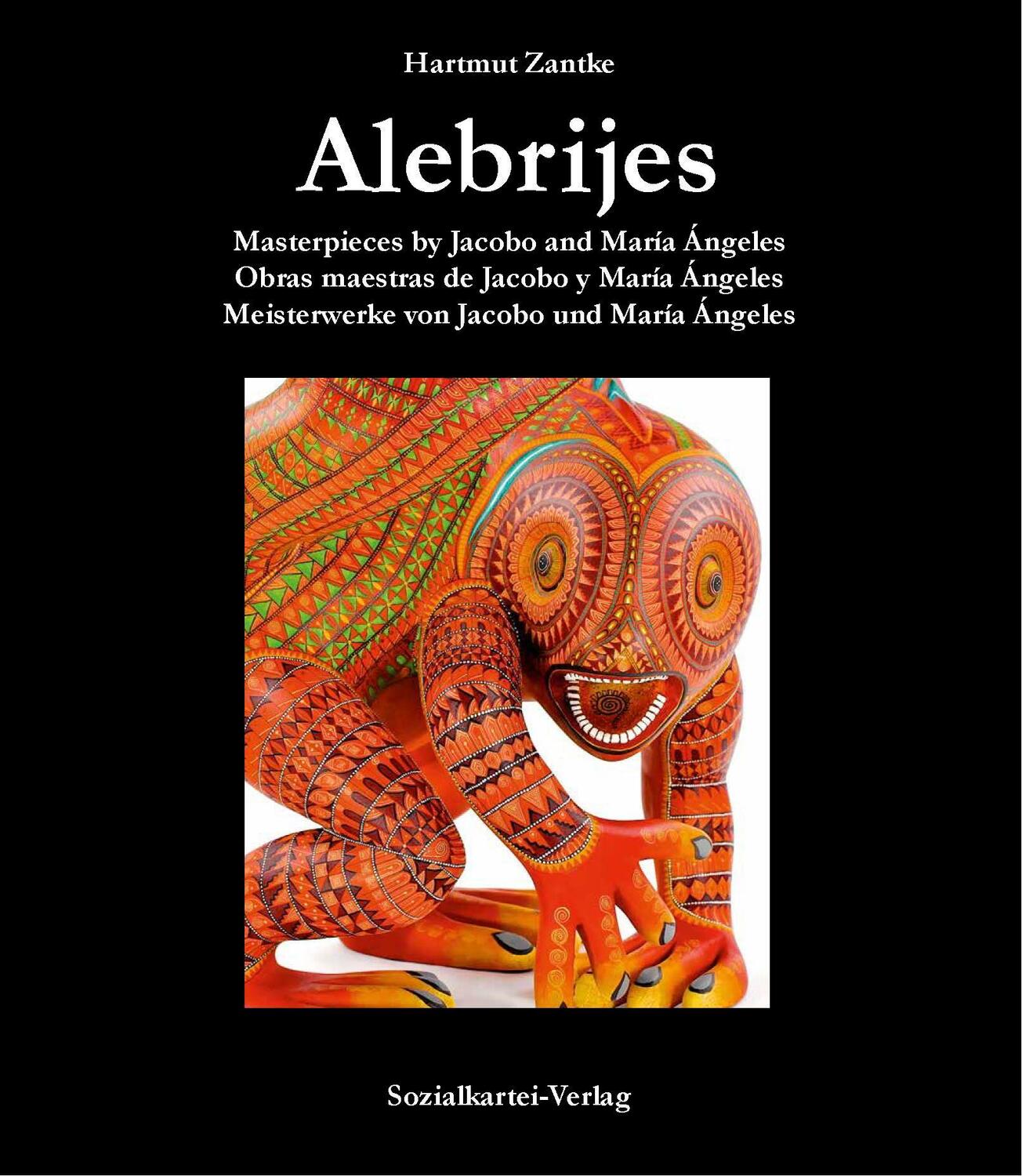 Cover: 9783981403459 | Alebrijes - Band III | Hartmut Zantke | Buch | Deutsch | 2015