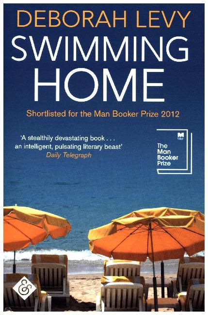 Cover: 9781911508083 | Swimming Home | Deborah Levy | Taschenbuch | B-Format | 164 S. | 2017