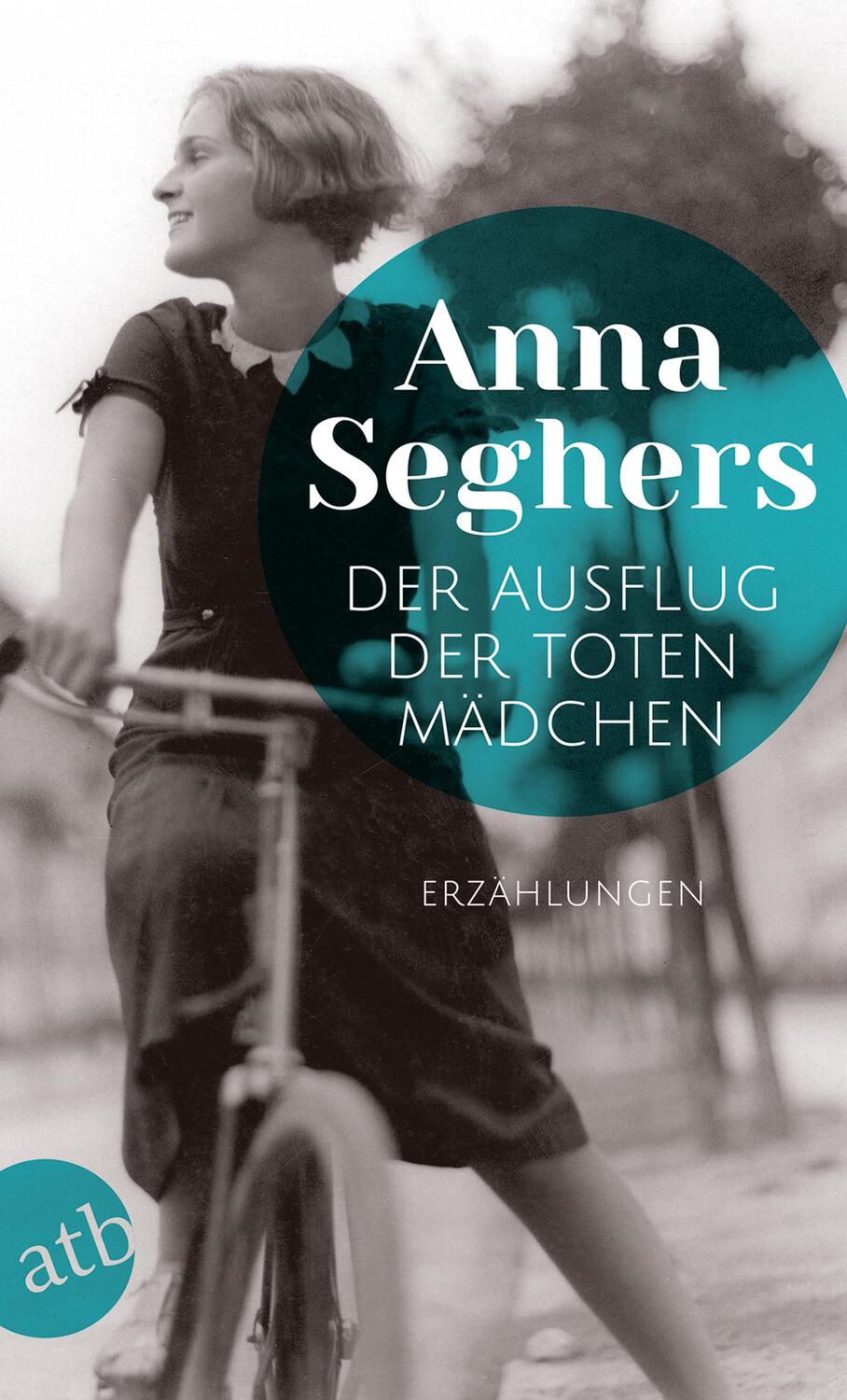 Cover: 9783746634708 | Der Ausflug der toten Mädchen | und andere Erzählungen | Anna Seghers