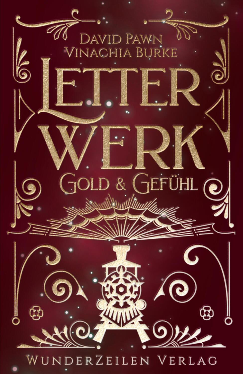 Cover: 9783988670052 | Letterwerk Gold &amp; Gefühl | Dramatisches Finale der Steampunk-Dilogie